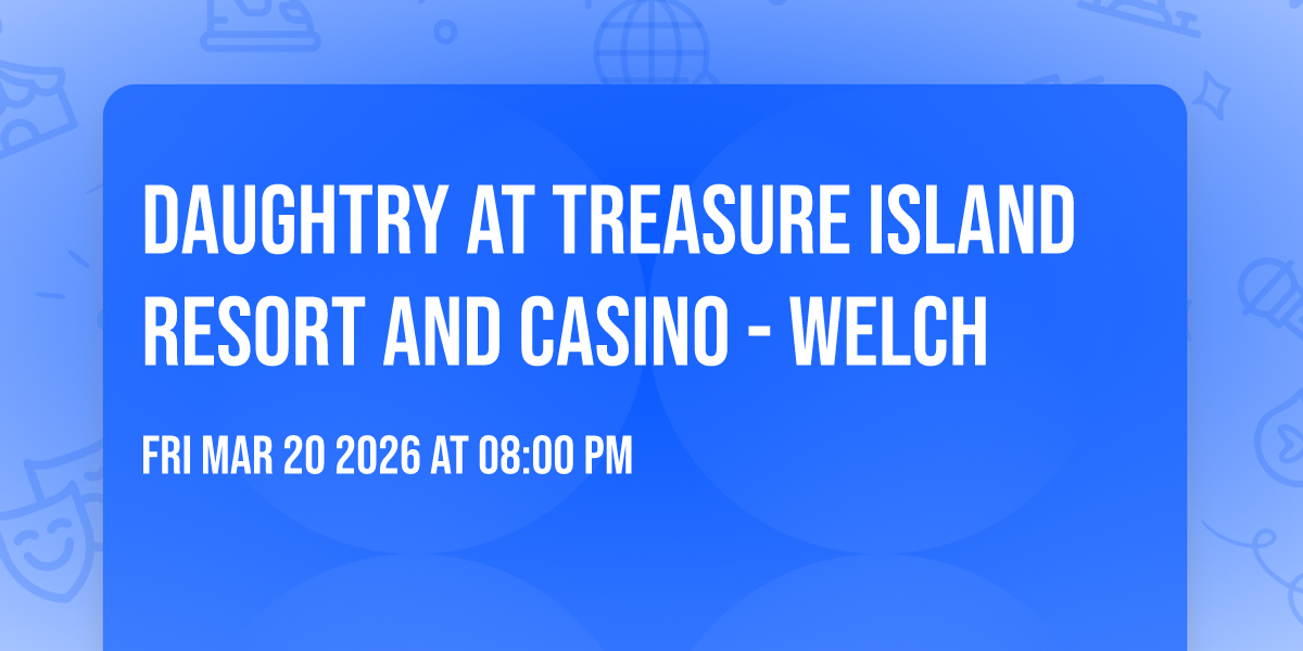 Daughtry at Treasure Island Resort and Casino - Welch