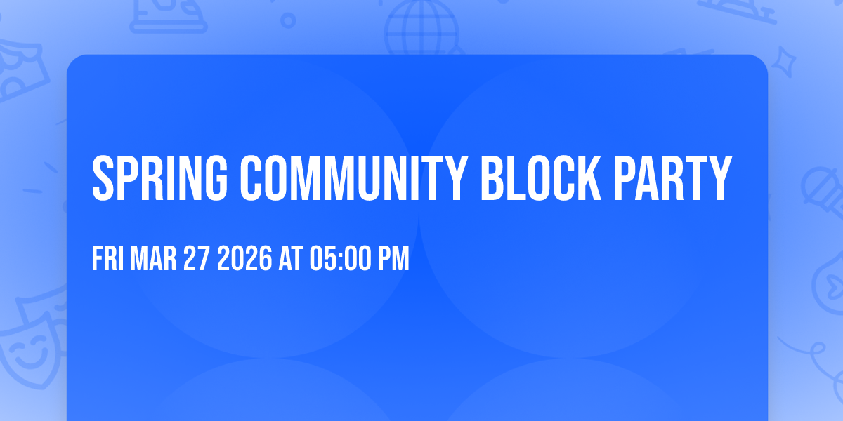 Spring Community Block Party
