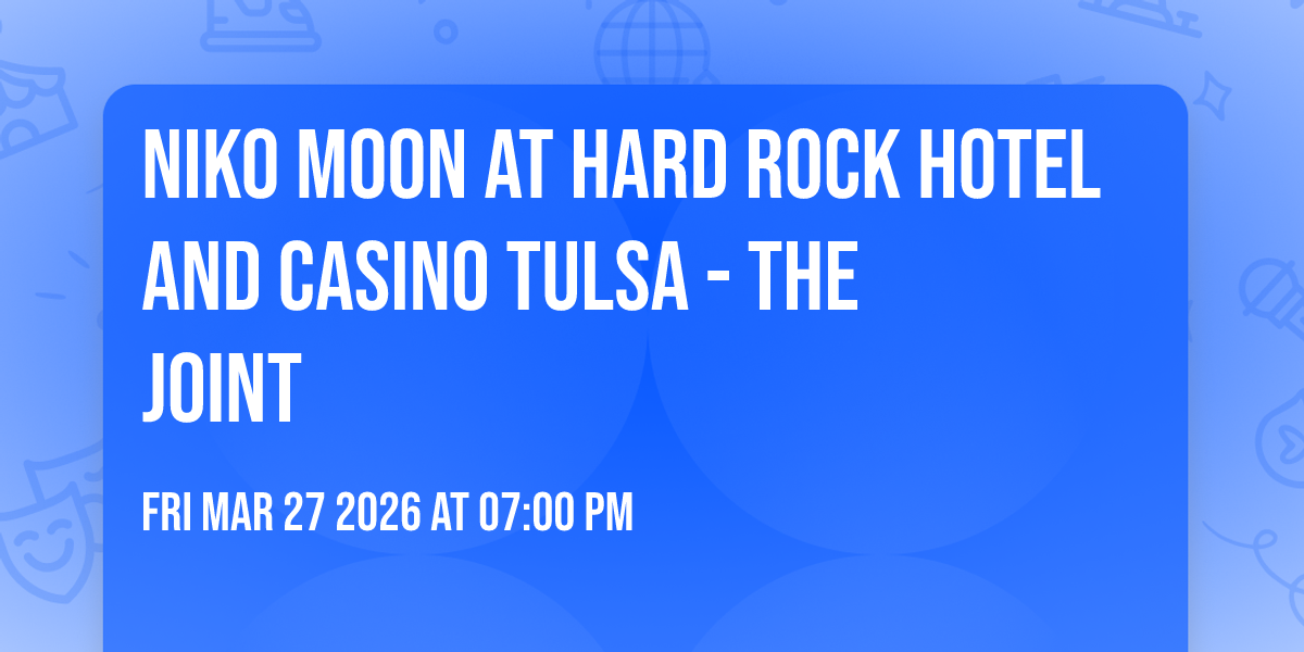 Niko Moon at Hard Rock Hotel and Casino Tulsa - The Joint