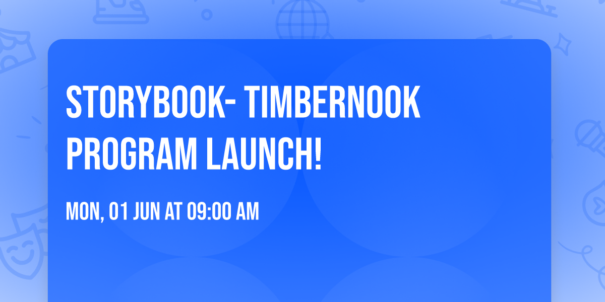 Storybook- TimberNook Program Launch!