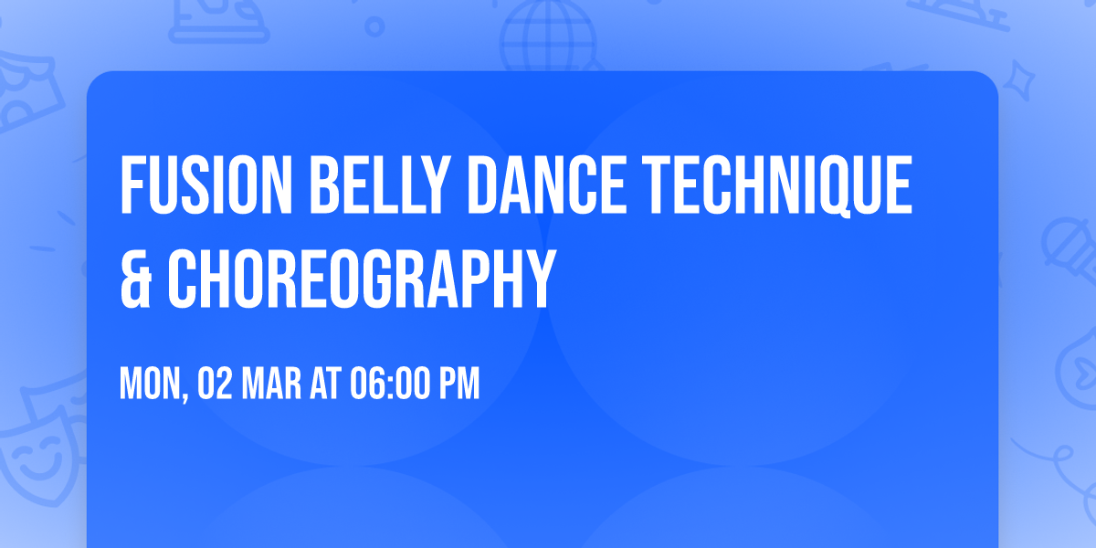 Fusion Belly Dance Technique & Choreography 