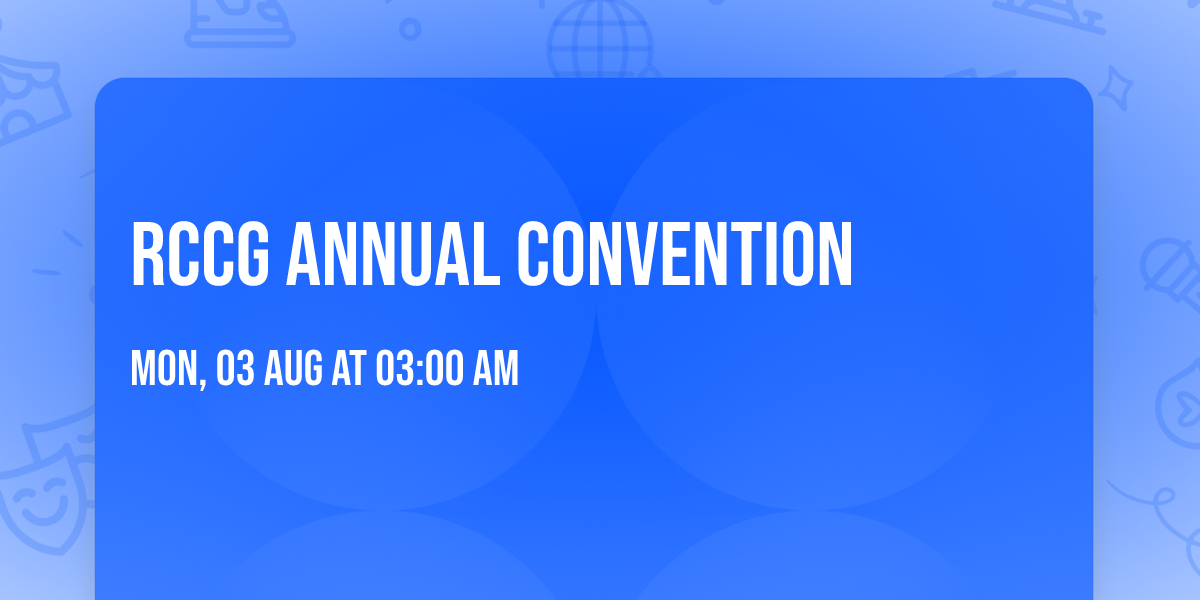 RCCG ANNUAL CONVENTION 