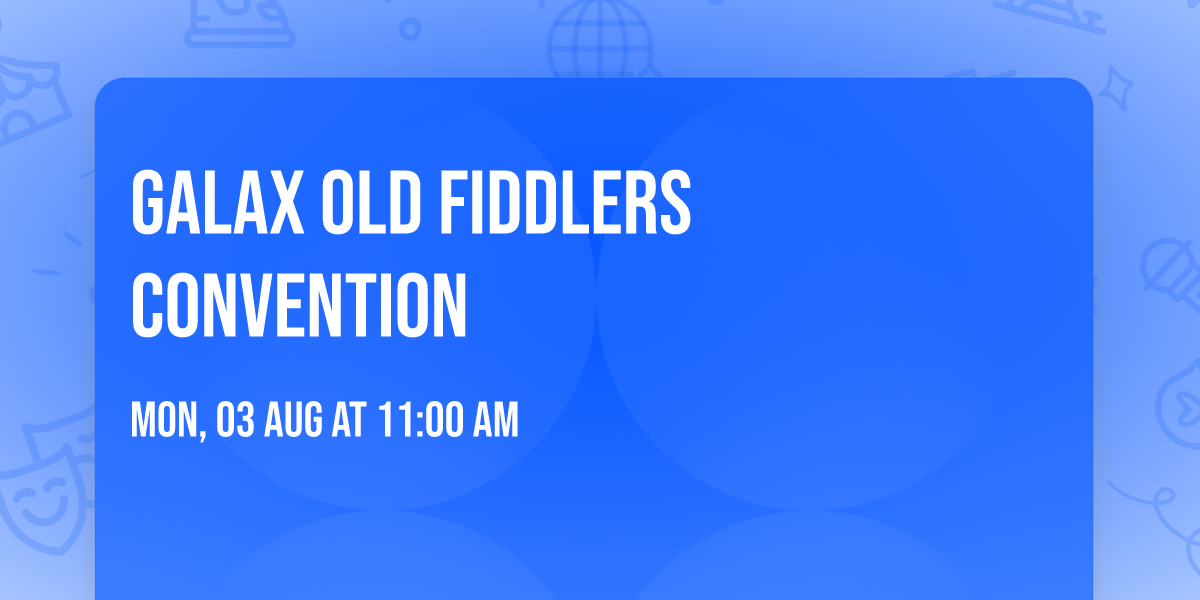 Galax Old Fiddlers Convention 