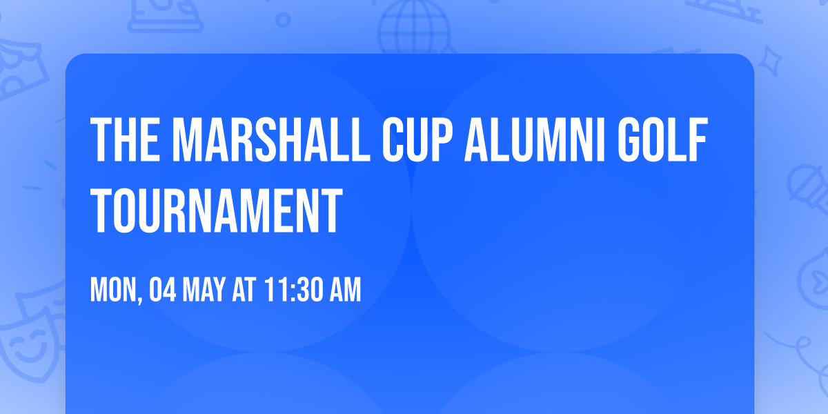 The Marshall Cup Alumni Golf Tournament