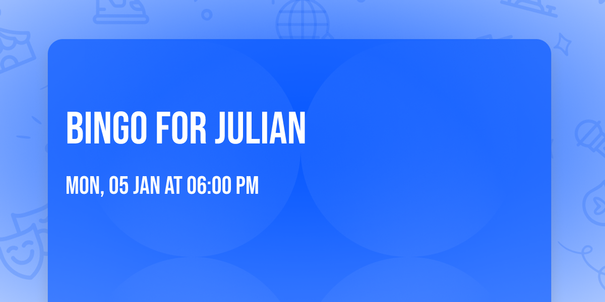 Bingo for Julian