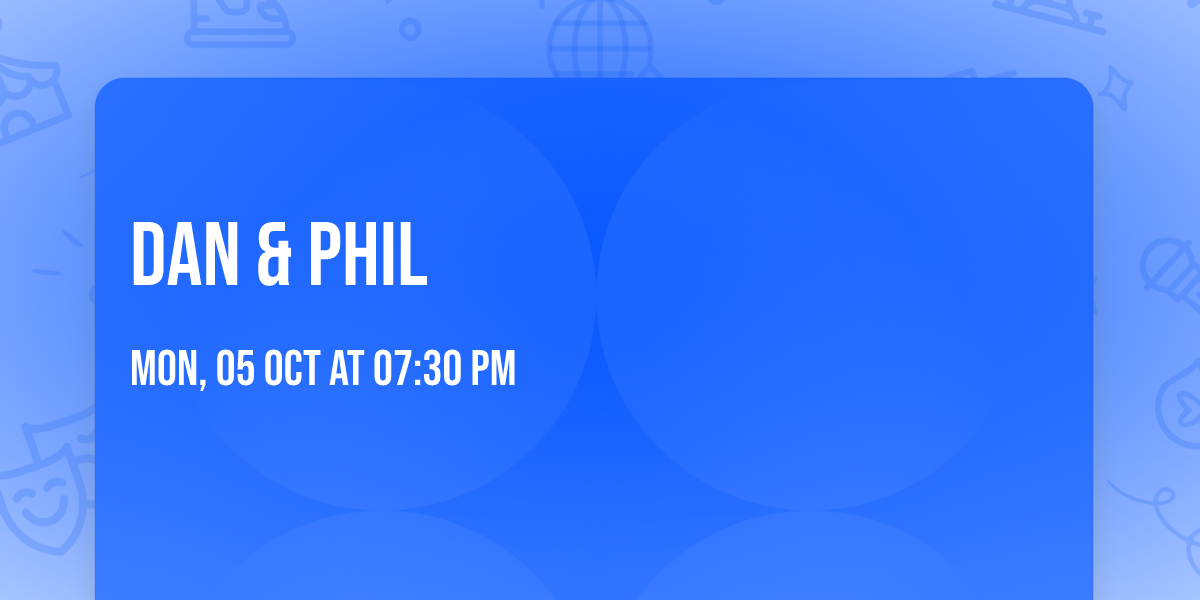 Dan & Phil
