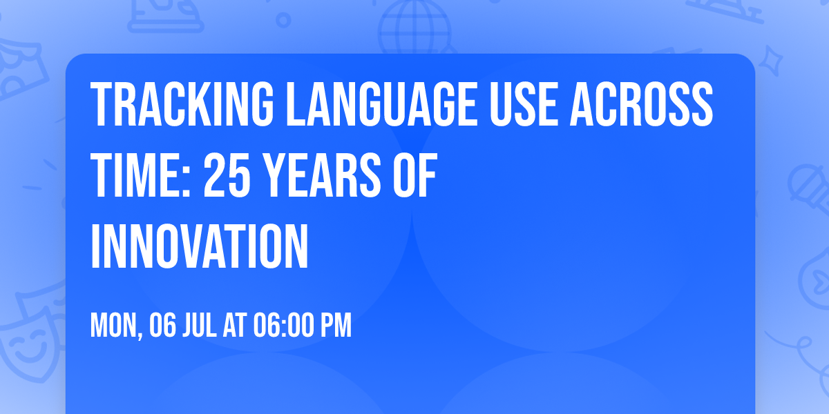 Tracking language use across time: 25 years of innovation