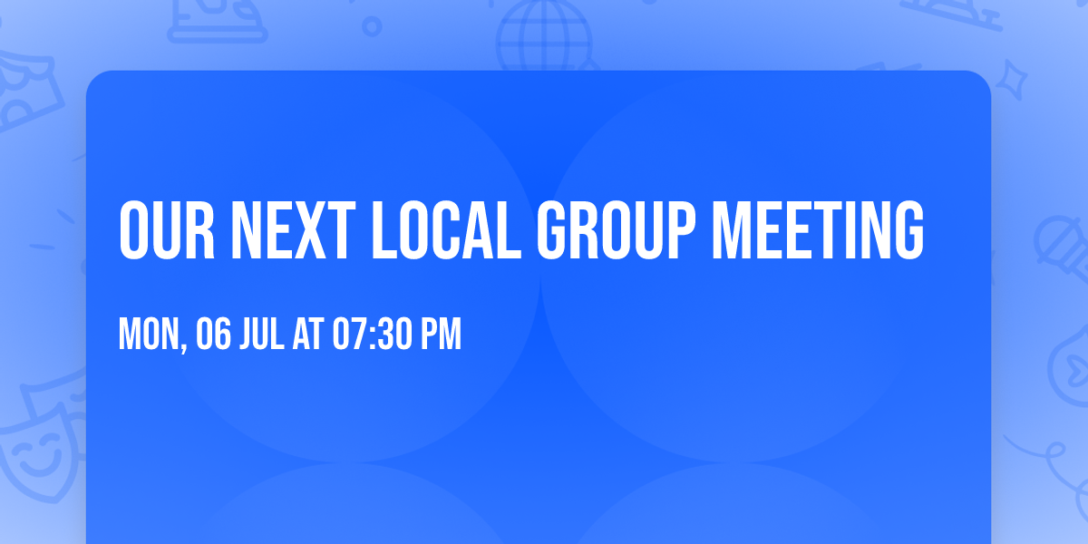 Our next Local Group meeting