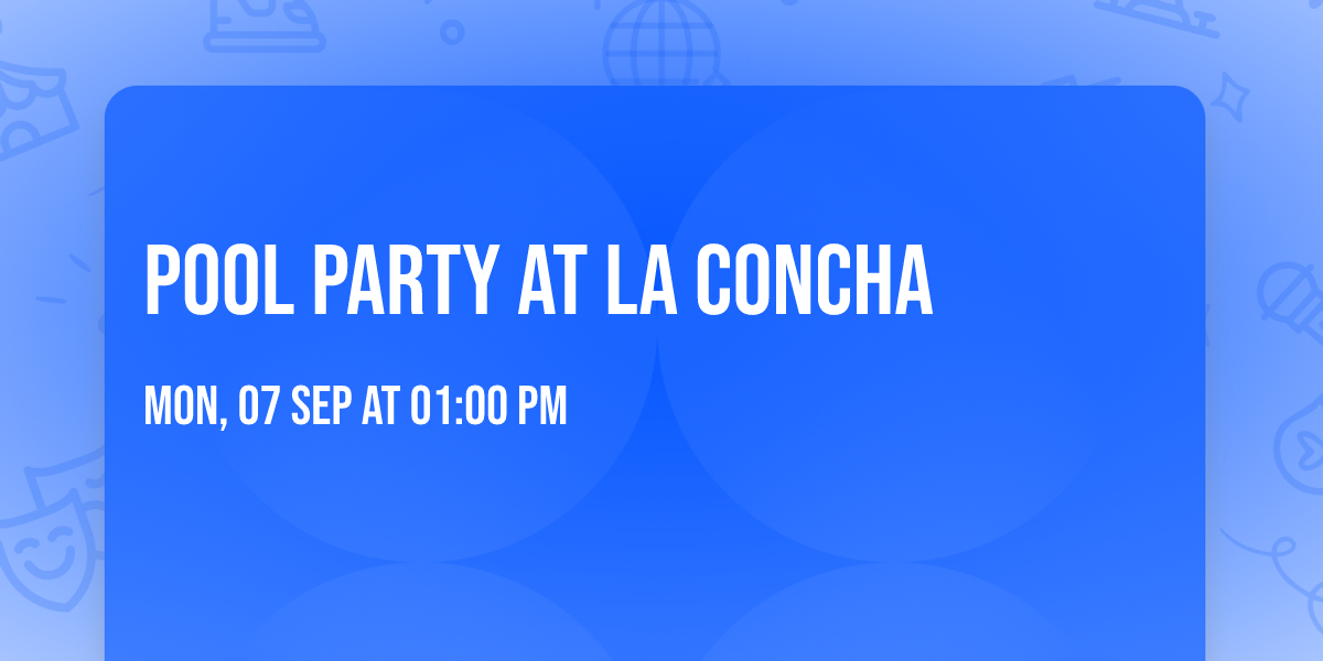 Pool Party at La Concha