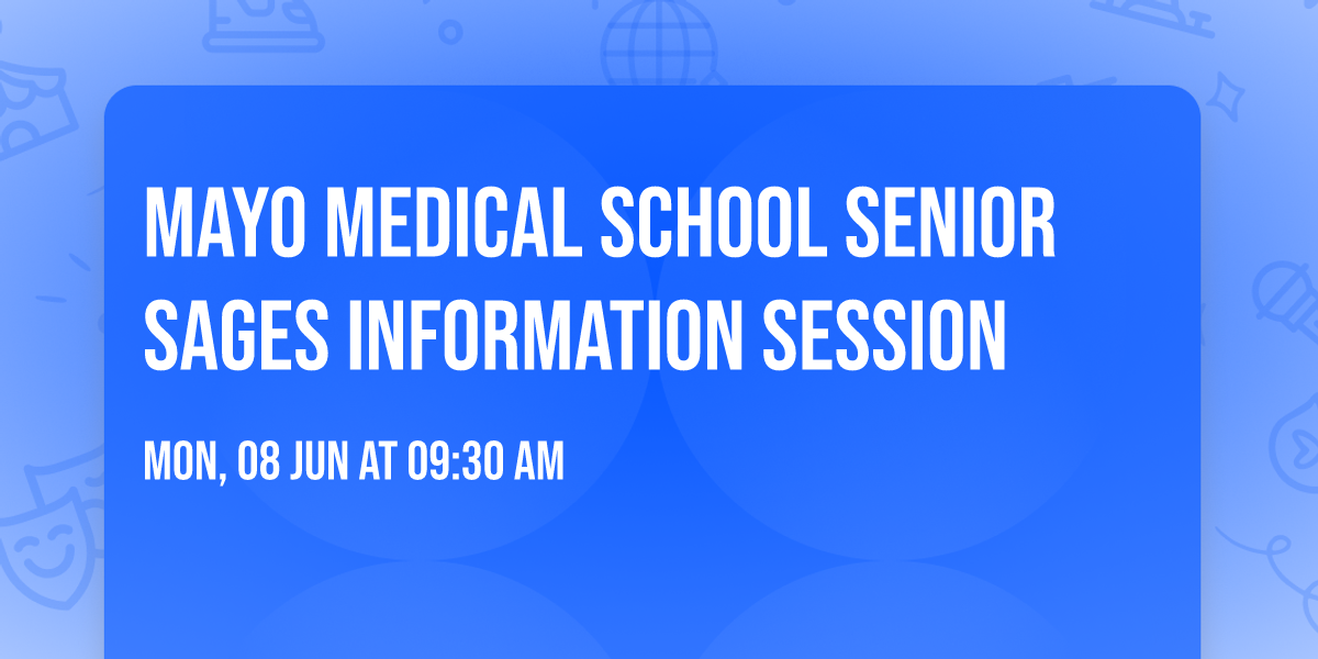Mayo Medical School Senior Sages Information Session