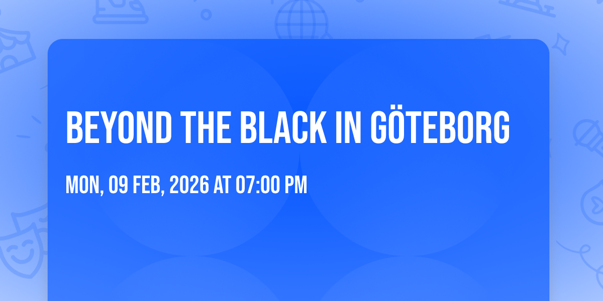 Beyond The Black in Göteborg
