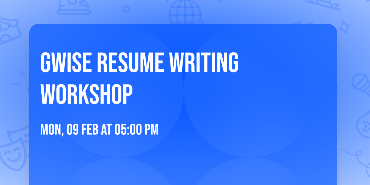 GWISE Resume Writing Workshop