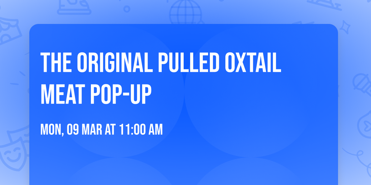 The Original Pulled Oxtail Meat Pop-Up