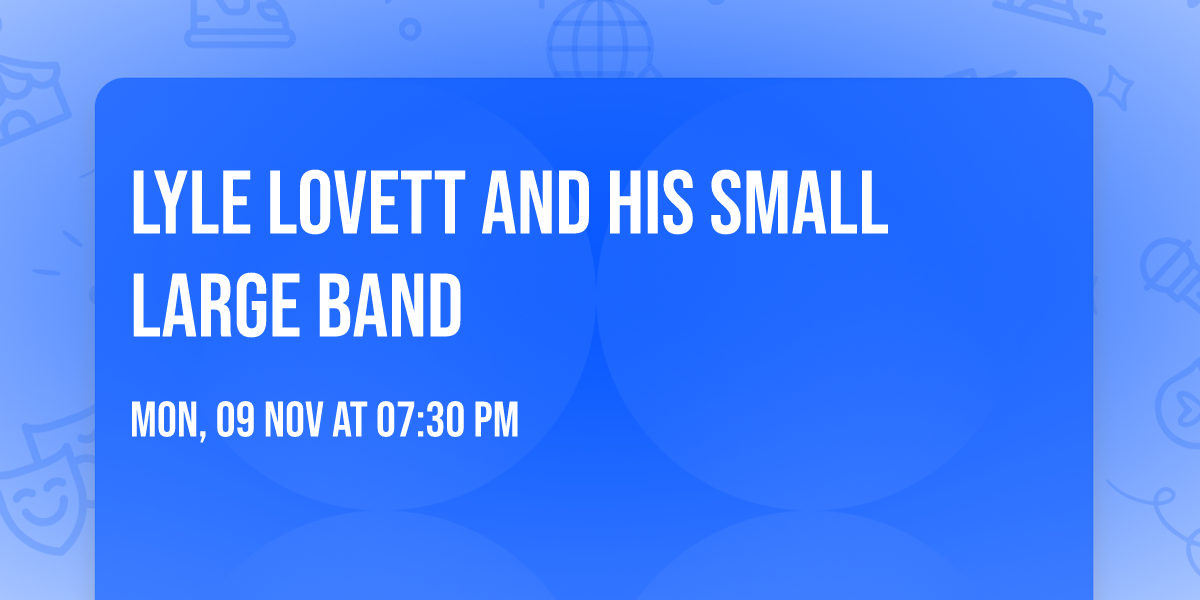 Lyle Lovett and his Small Large Band