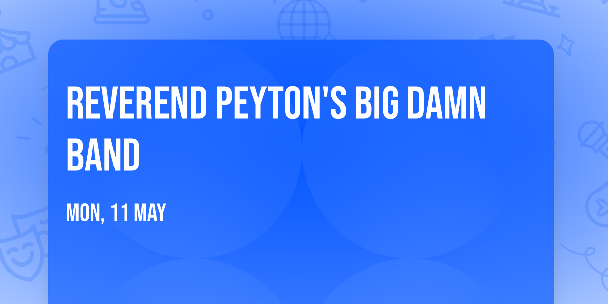 Reverend Peyton's Big Damn Band