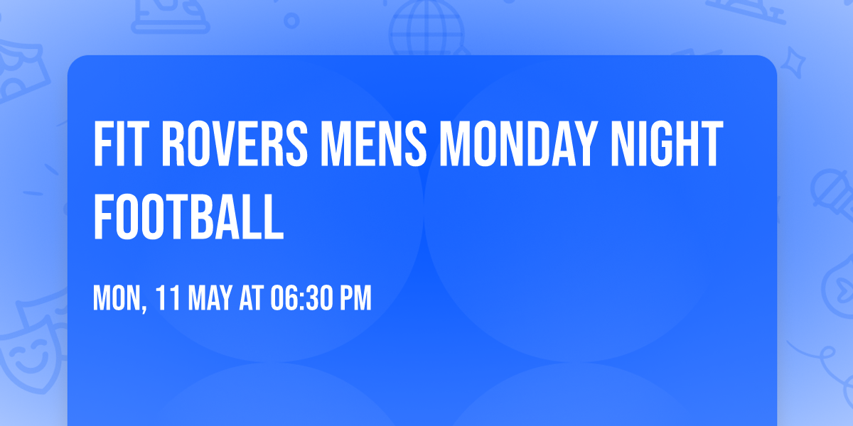 Fit Rovers Mens Monday Night Football