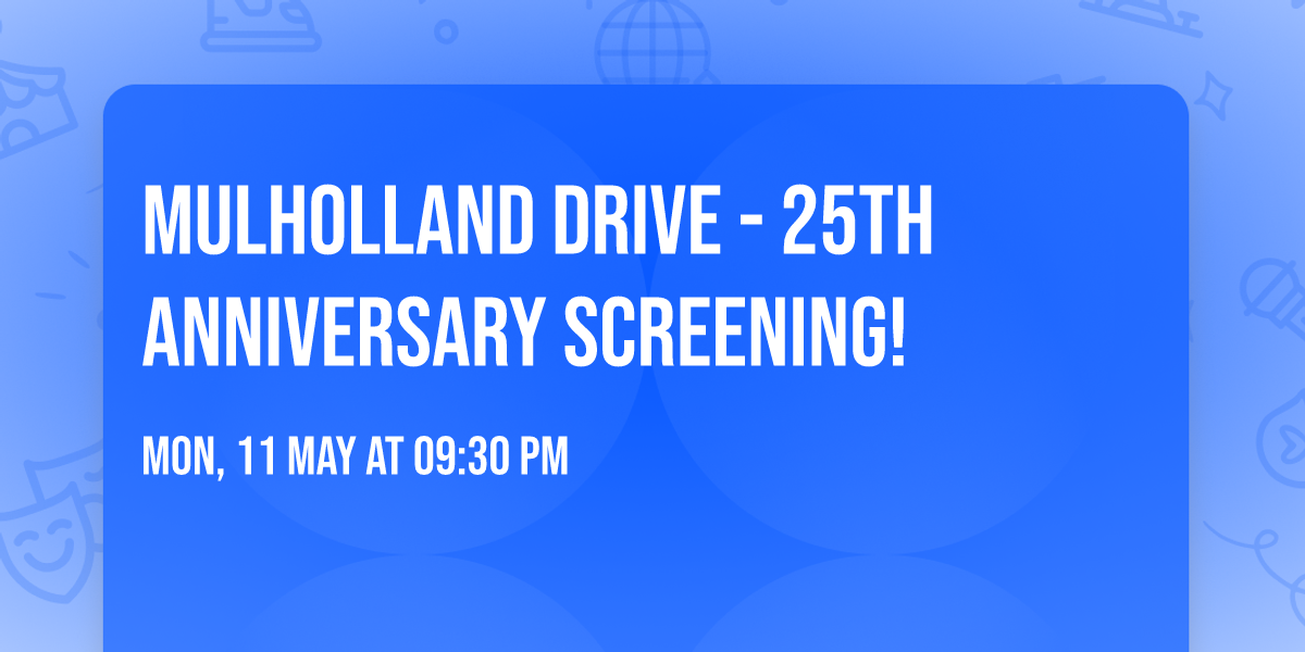 MULHOLLAND DRIVE - 25th Anniversary Screening!