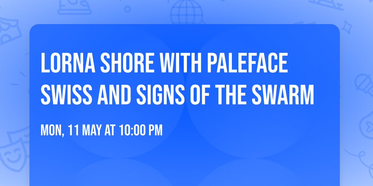 Lorna Shore with Paleface Swiss and Signs of the Swarm