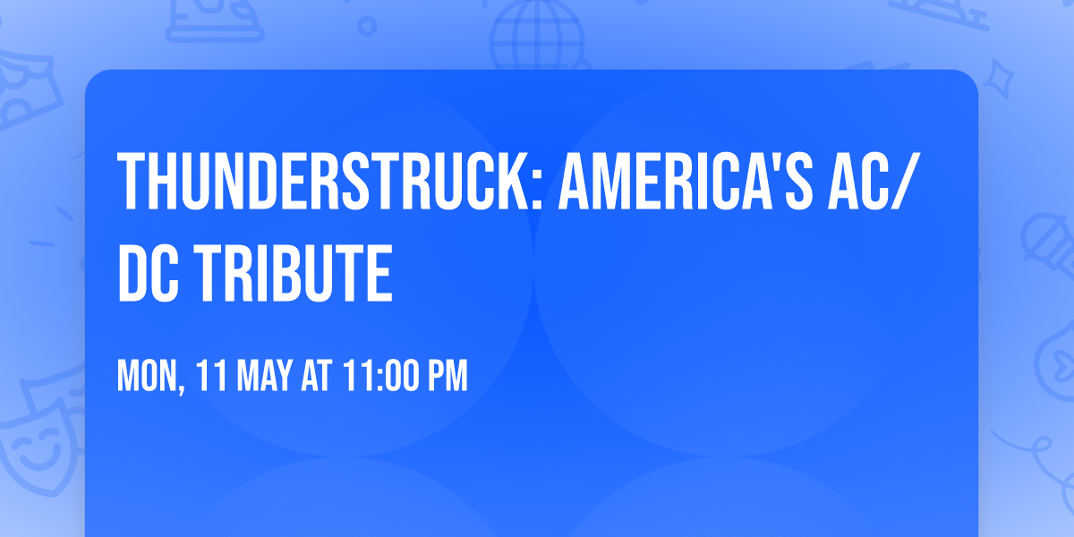 Thunderstruck: America's AC\/DC Tribute