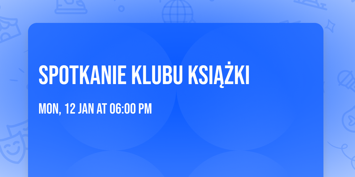 Spotkanie Klubu Ksi\u0105\u017cki