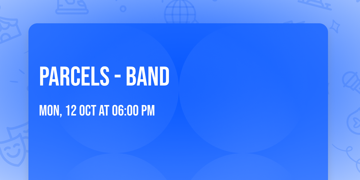 Parcels - Band