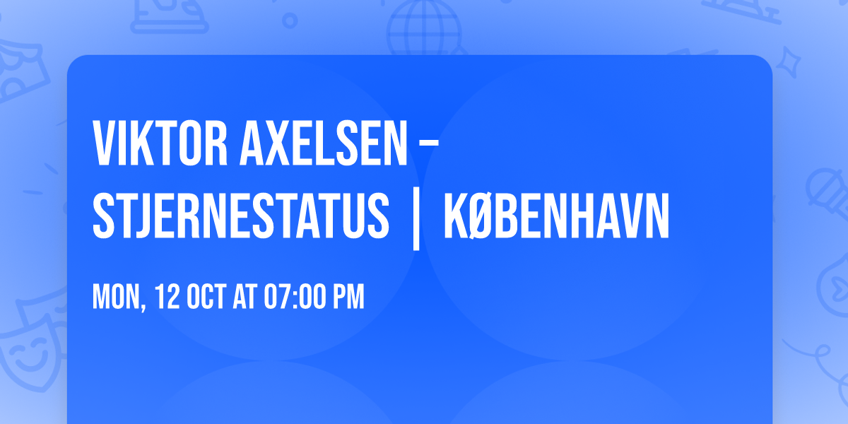 Viktor Axelsen \u2013 STJERNESTATUS | K\u00f8benhavn