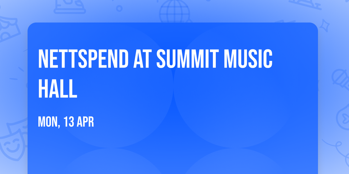 Nettspend at Summit Music Hall
