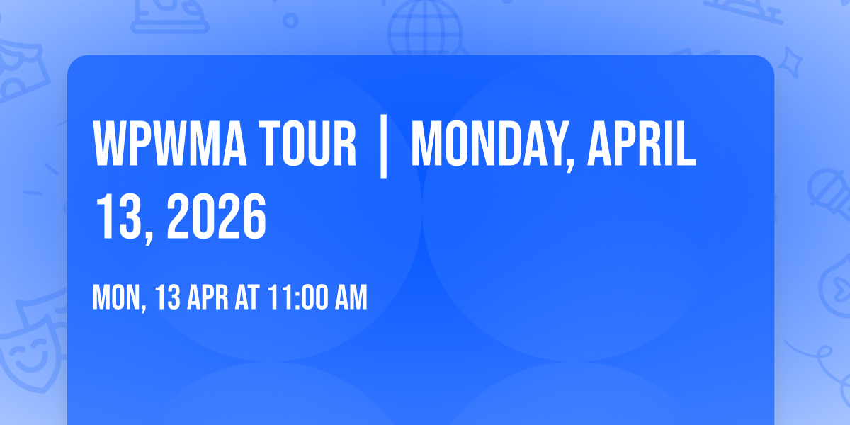 WPWMA Tour | Monday, April 13, 2026