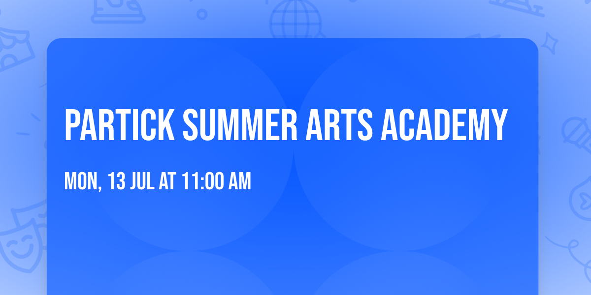 Partick Summer Arts Academy