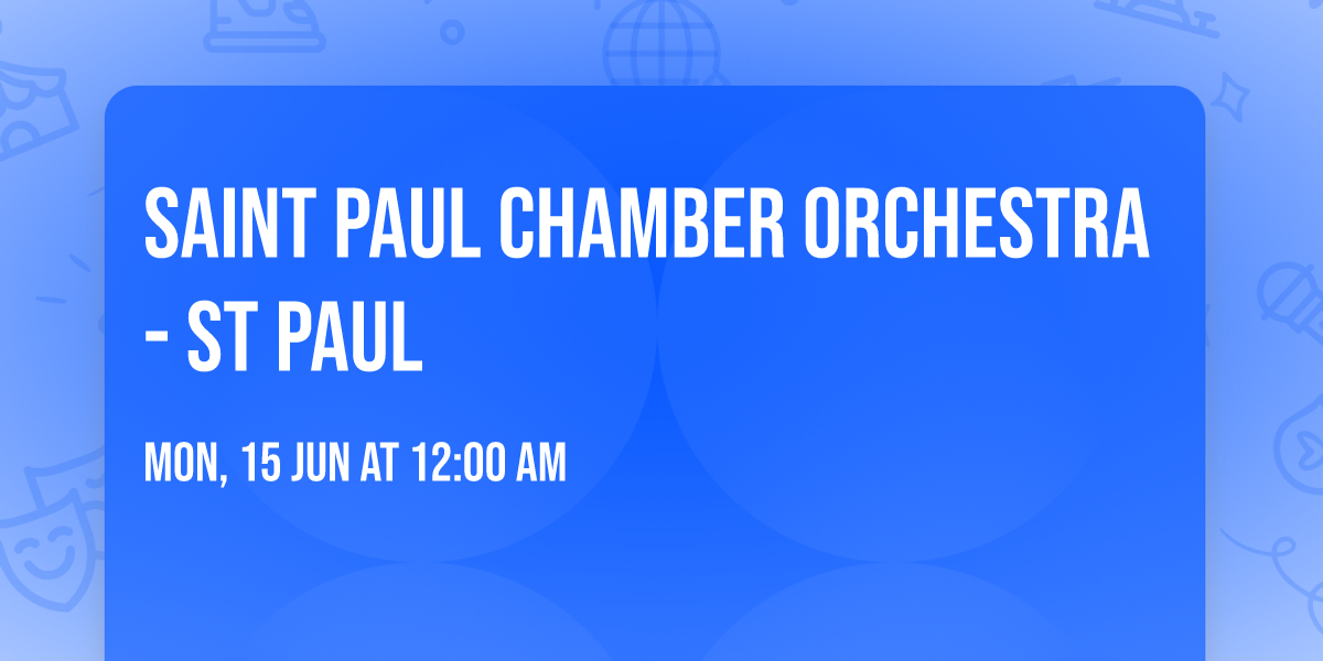 Saint Paul Chamber Orchestra - St Paul
