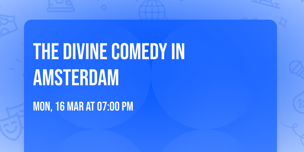 The Divine Comedy in Amsterdam