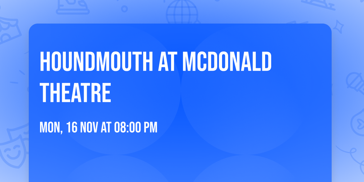 Houndmouth at McDonald Theatre