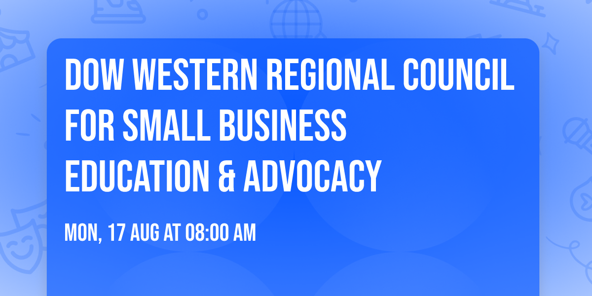 DoW Western Regional Council for Small Business Education & Advocacy