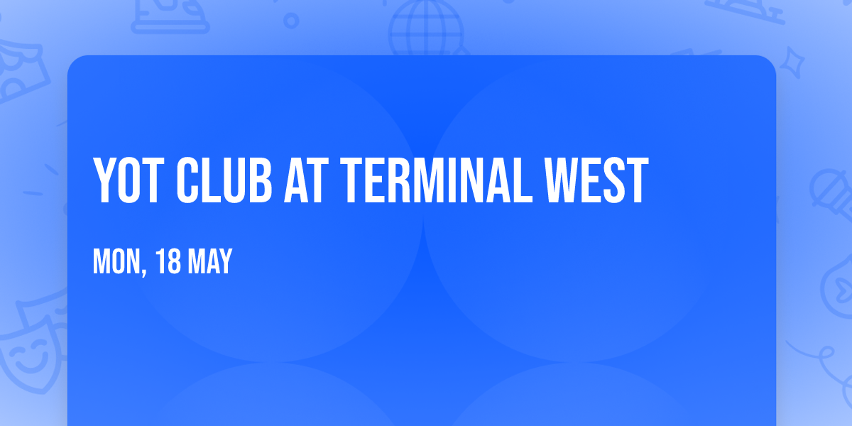 Yot Club at Terminal West