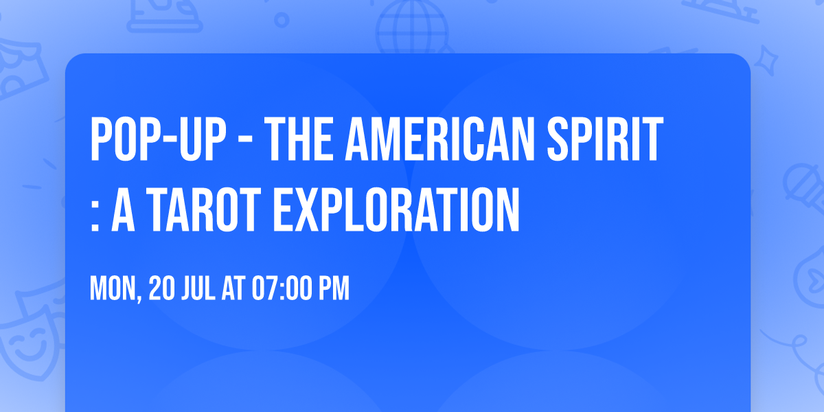 Pop-Up - The American Spirit: A Tarot Exploration