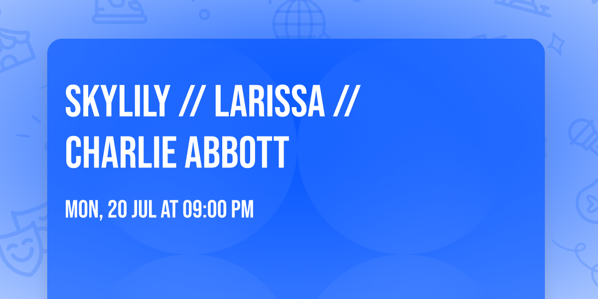 Skylily \/\/ Larissa \/\/ Charlie Abbott