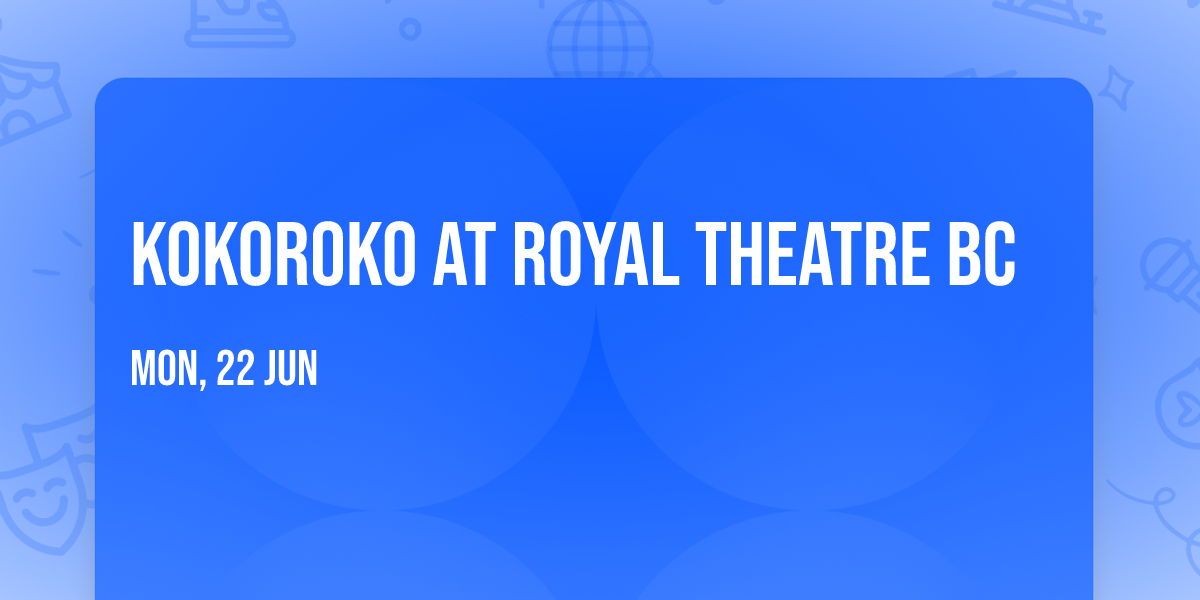 Kokoroko at Royal Theatre BC