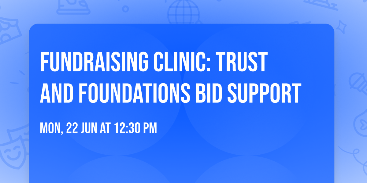 Fundraising Clinic: Trust and Foundations Bid Support