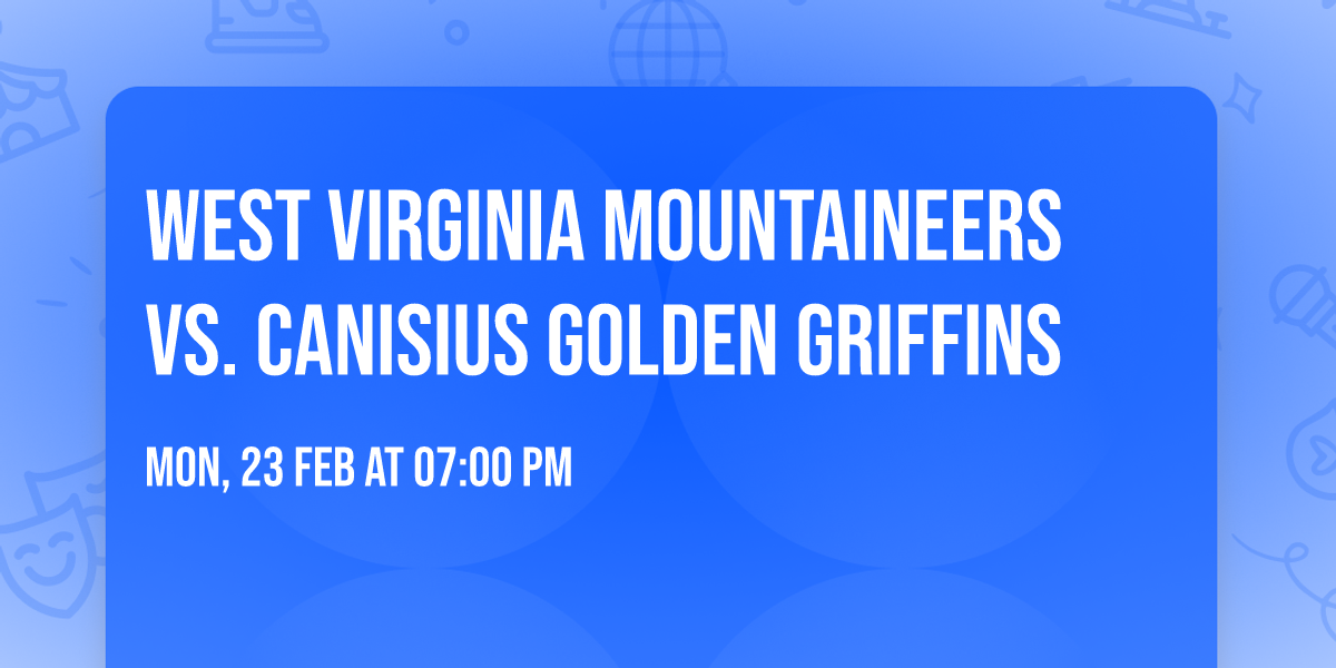 West Virginia Mountaineers vs. Canisius Golden Griffins