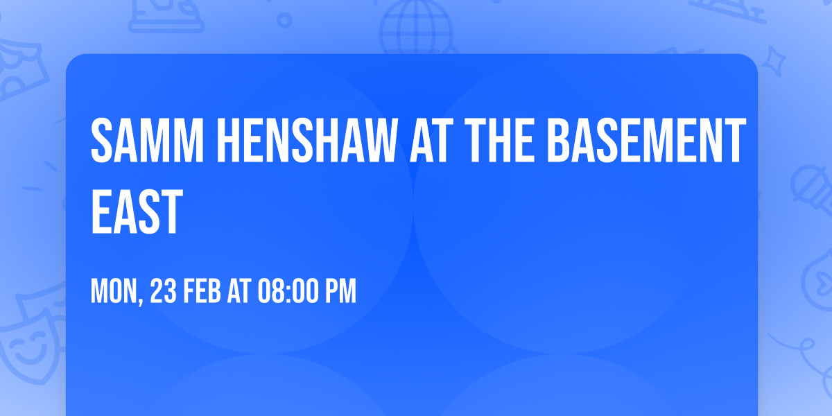 Samm Henshaw at The Basement East