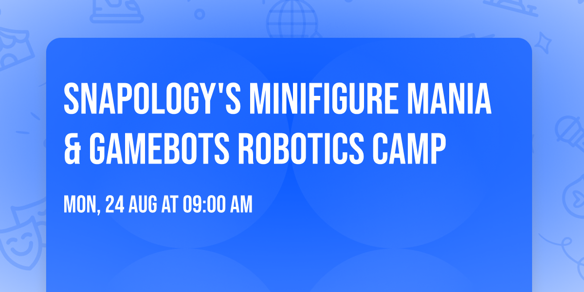 Snapology's MInifigure Mania & Gamebots Robotics Camp