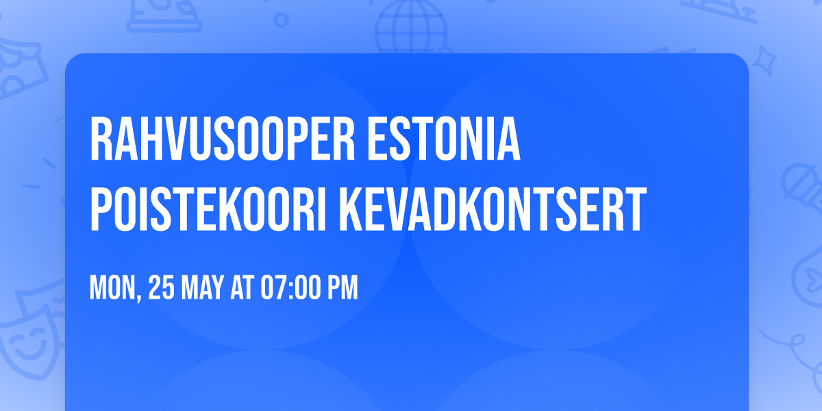 Rahvusooper Estonia poistekoori kevadkontsert