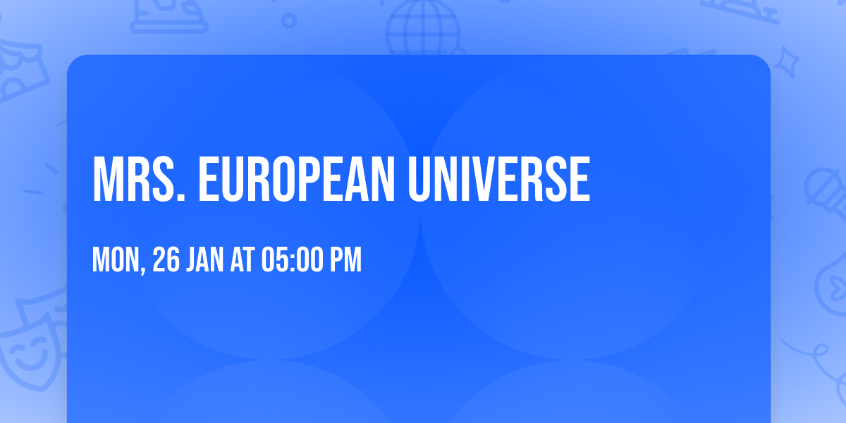 Mrs.  European Universe