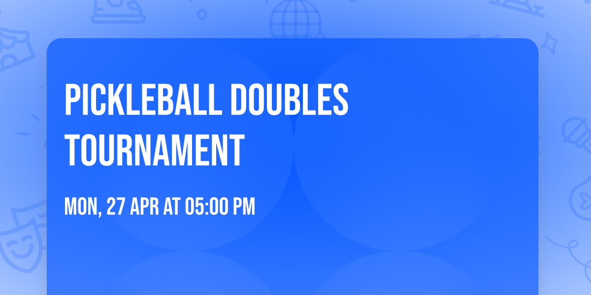 Pickleball Doubles Tournament