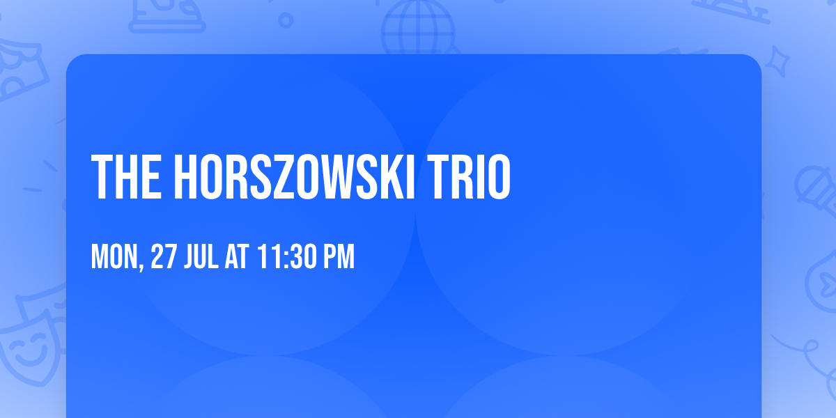The Horszowski Trio