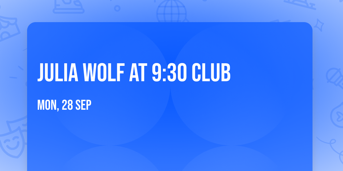Julia Wolf at 9:30 Club