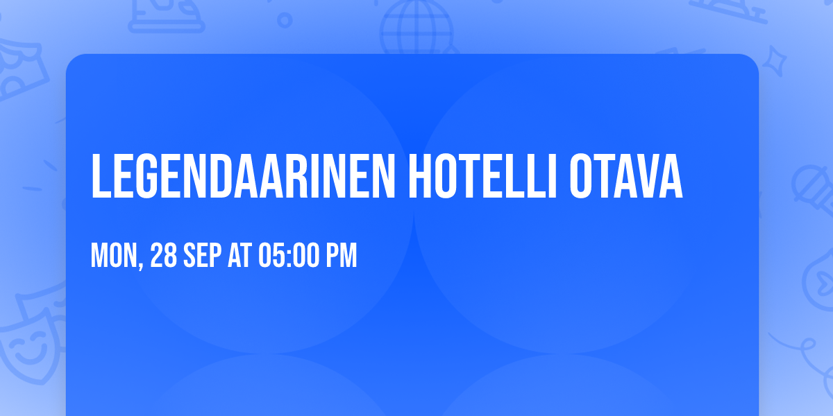 Legendaarinen Hotelli Otava