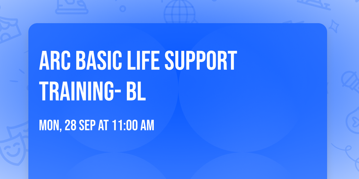 ARC Basic Life Support Training- BL