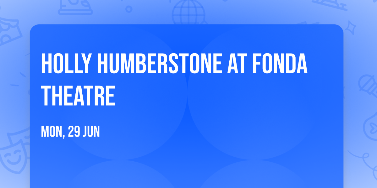 Holly Humberstone at Fonda Theatre