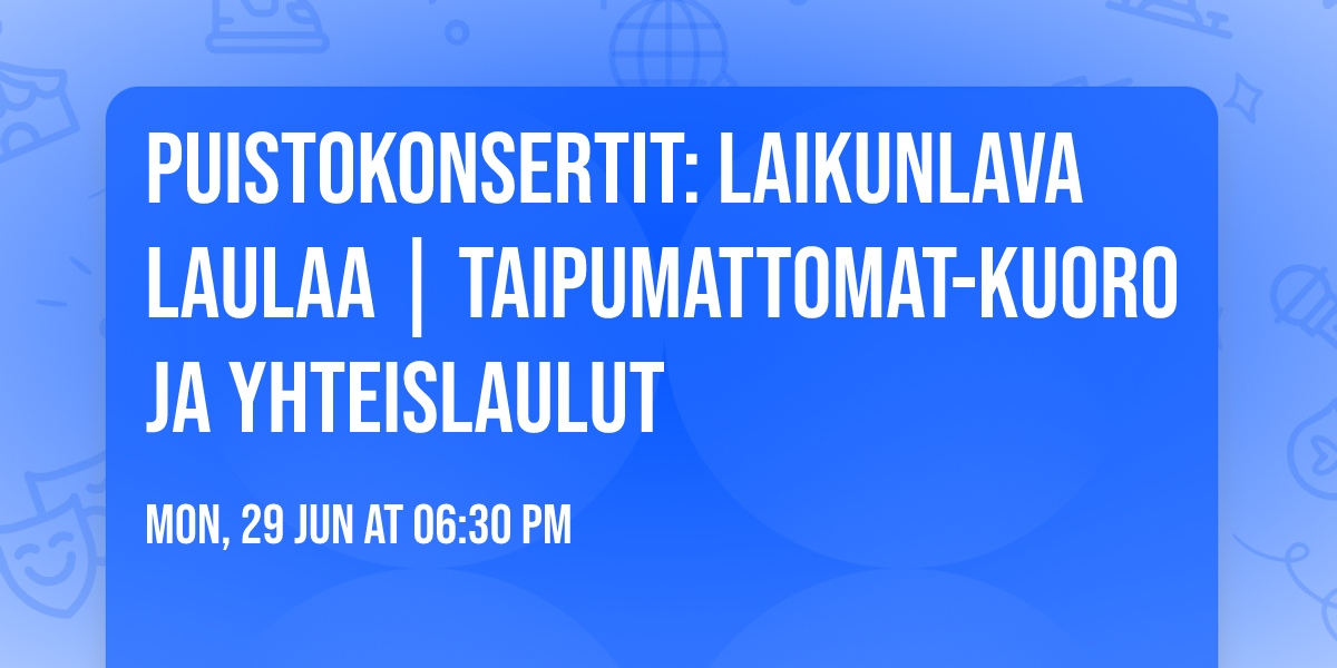 Puistokonsertit: Laikunlava laulaa | Taipumattomat-kuoro ja yhteislaulut